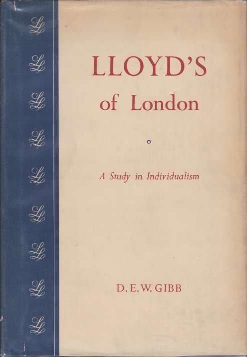 LLOYD'S OF LONDON A Study in Individualism