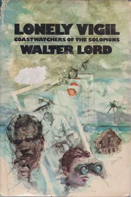 LONELY VIGIL Coastwatchers of the Solomons