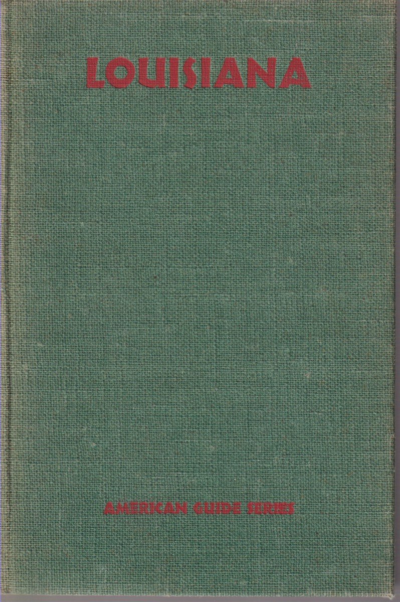 LOUISIANA A Guide to the State