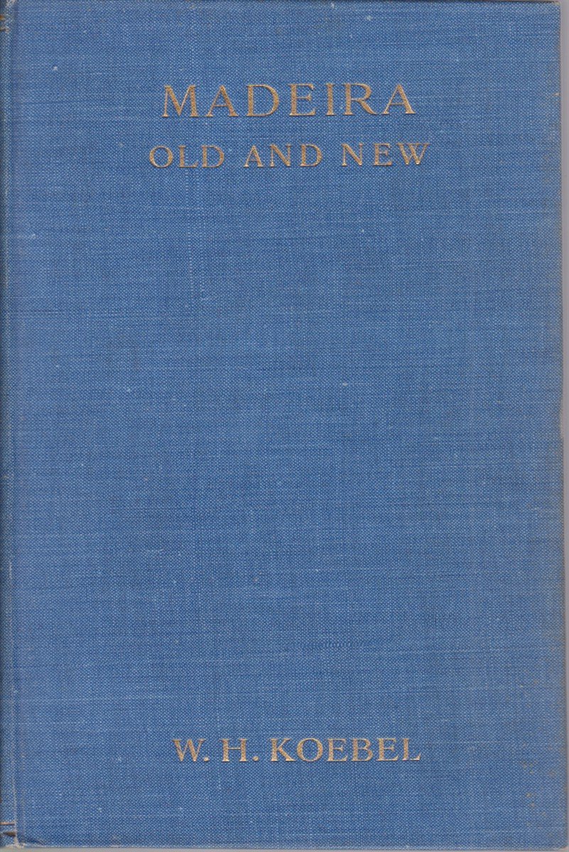 MADEIRA: OLD AND NEW