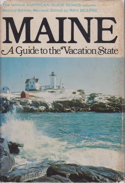 MAINE A Guide to the Vacation State