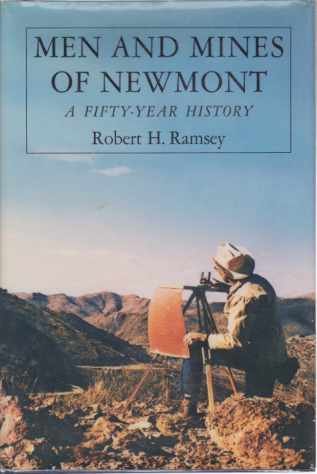 MEN AND MINES OF NEWMONT A Fifty-Year History