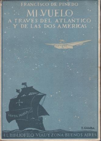 MI VUELO A Traves Del Atlantico Y De Las Dos …