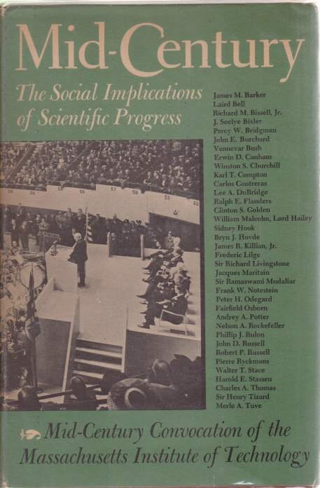 MID-CENTURY The Social Implications of Scientific Progress