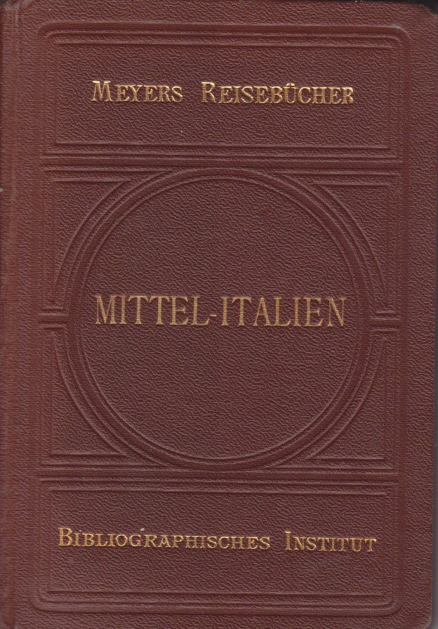 MITTEL-ITALIEN Florenz, Rom Und Die Campagna