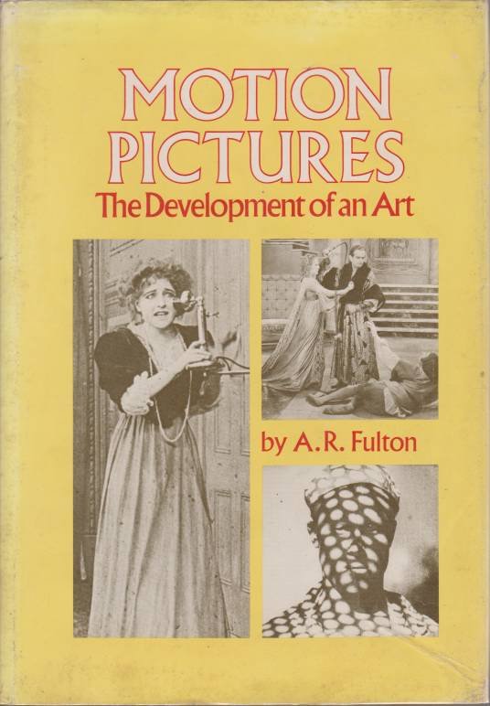 MOTION PICTURES The Development of an Art