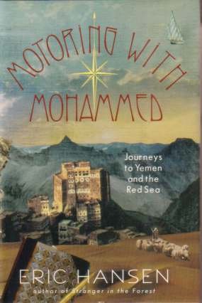 MOTORING WITH MOHAMMED Journeys to Yemen and the Red Sea