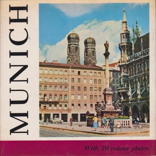 MUNICH The Heart of Bavaria