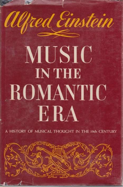MUSIC IN THE ROMANTIC ERA A History of Musical Thought …