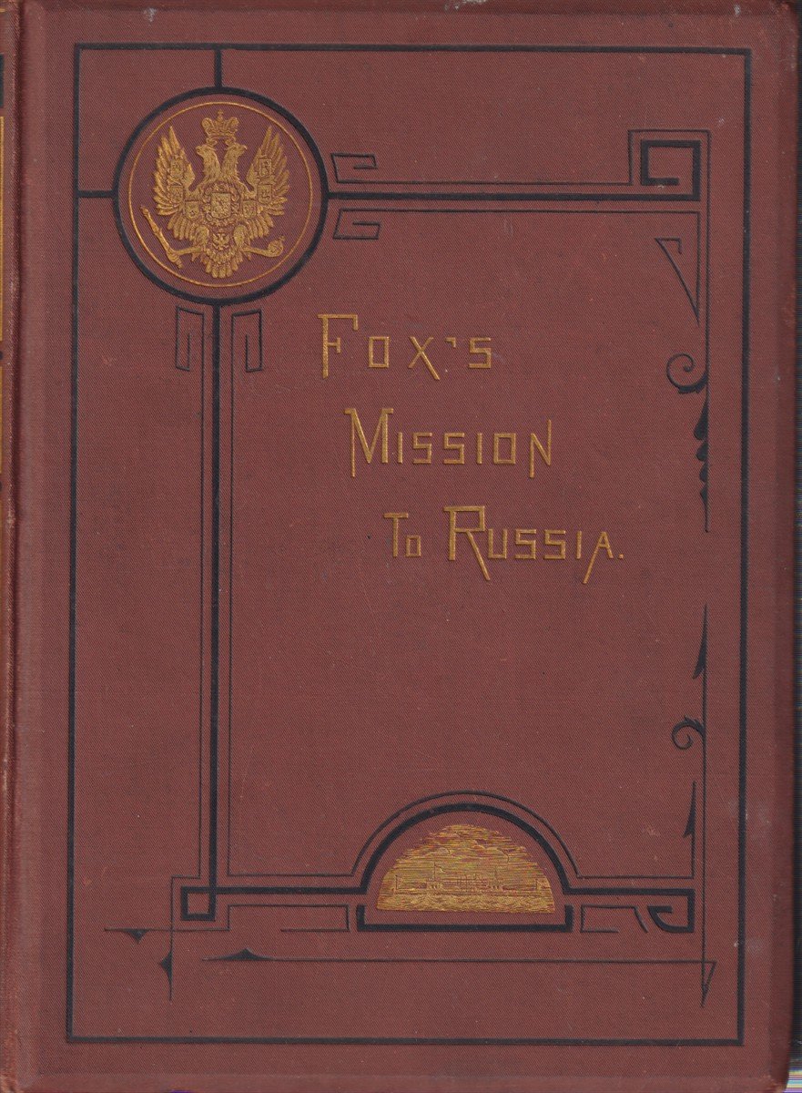 NARRATIVE OF THE MISSION TO RUSSIA, IN 1866