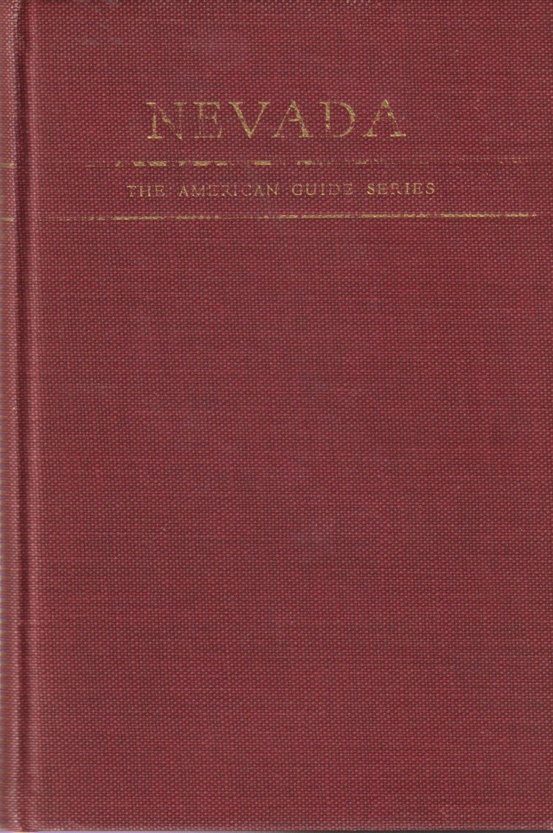 NEVADA A Guide to the Silver State