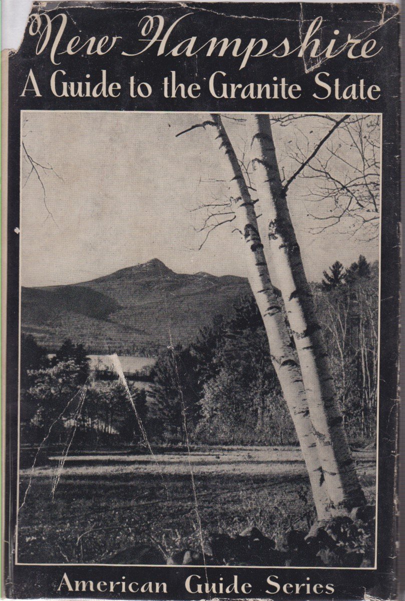 NEW HAMPSHIRE A Guide to the Granite State