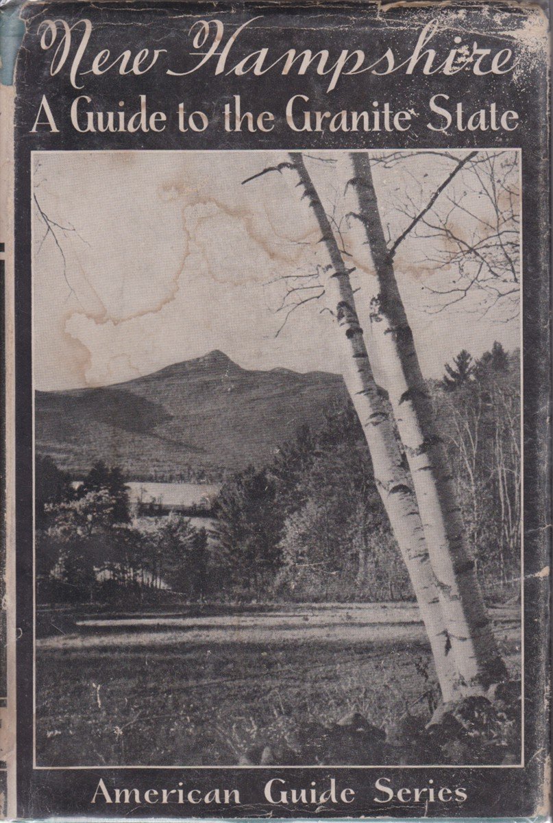 NEW HAMPSHIRE A Guide to the Granite State