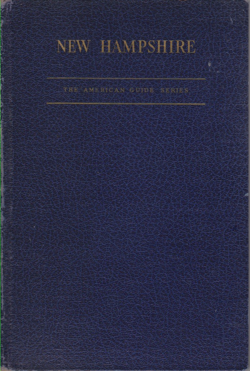 NEW HAMPSHIRE A Guide to the Granite State