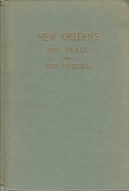 NEW ORLEANS The Place and the People