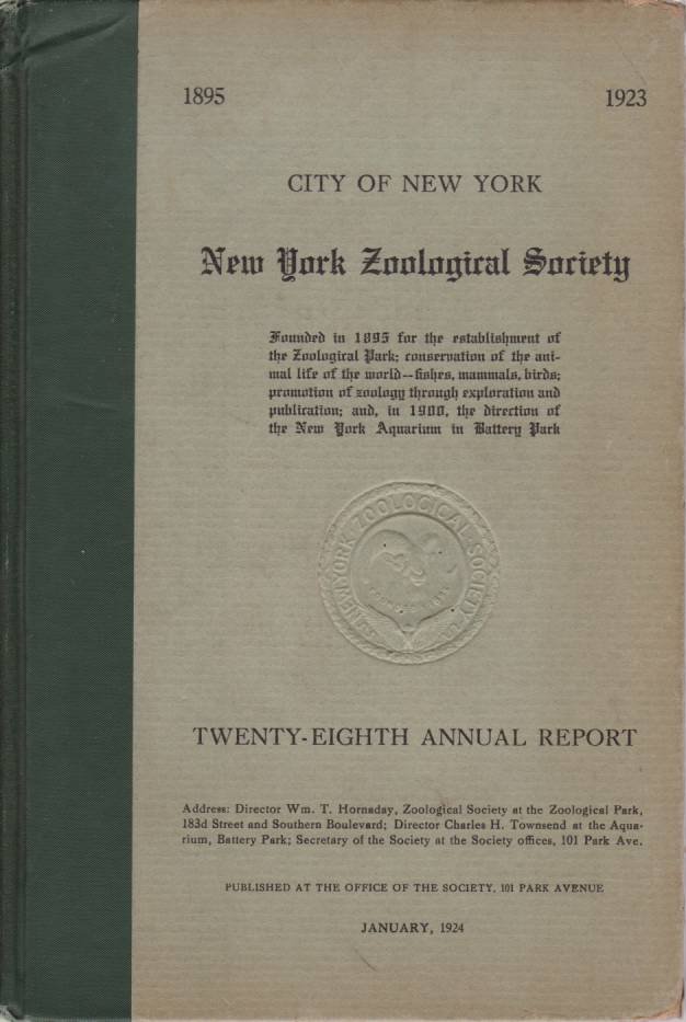 NEW YORK ZOOLOGICAL SOCIETY TWENTY-EIGTH ANNUAL REPORT