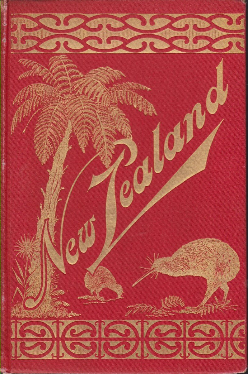 NEW ZEALAND Or Ao-Tea-Roa (The Long Bright World) . its …