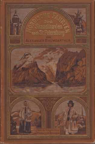 NORDISCHE FAHRTEN Skizzen Und Studien. DURCH SKANDINAVIEN NACH ST. PETERSBURG