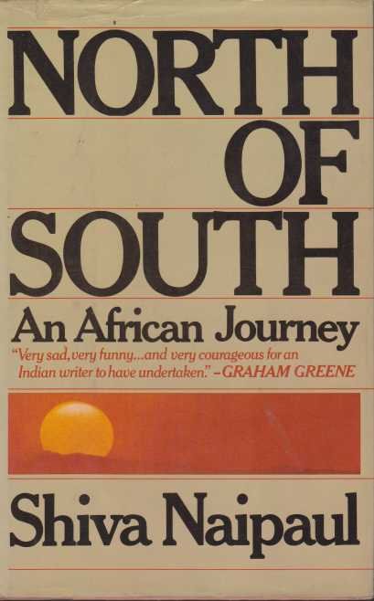 NORTH OF SOUTH An African Journey