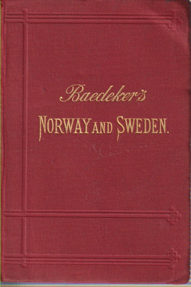 NORWAY, SWEDEN, AND DENMARK Handbook for Travellers