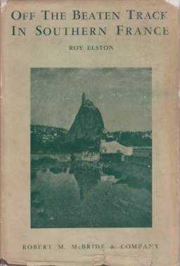 OFF THE BEATEN TRACK IN SOUTHERN FRANCE