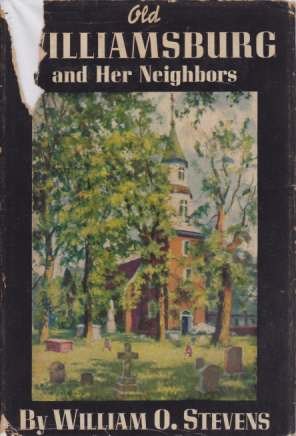 OLD WILLIAMSBURG AND HER NEIGHBORS