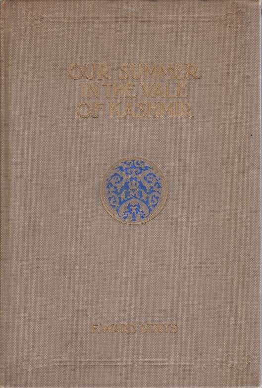 OUR SUMMER IN THE VALE OF KASHMIR