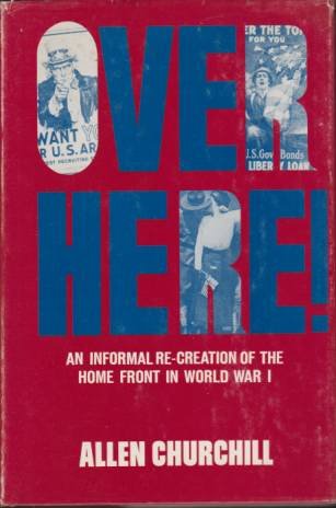 OVER HERE! An Informal Re-Creation of the Home Front in …