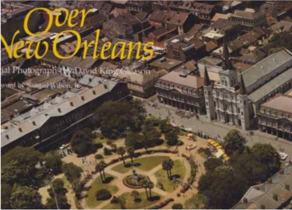 OVER NEW ORLEANS Aerial Photographs by David King Gleason