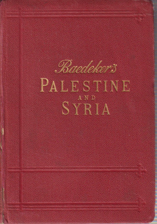 PALESTINE AND SYRIA With the Chief Routes through Mesopotamia and …