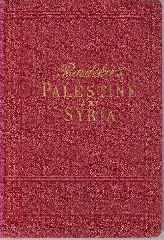 PALESTINE AND SYRIA With the Chief Routes through Mesopotamia and …