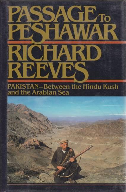 PASSAGE TO PESHAWAR Pakistan: between the Hindu Kush and the …