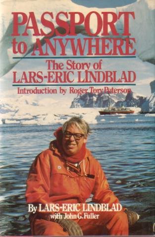 PASSPORT TO ANYWHERE The Story of Lars-Eric Lindblad
