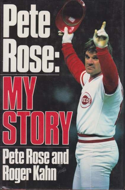 PETE ROSE: MY STORY