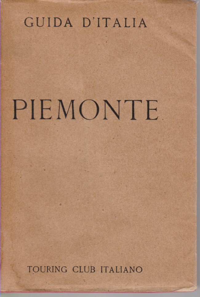 PIEMONTE Guida D'Italia Del Touring Club Italiano