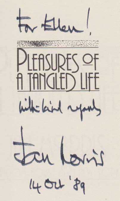 PLEASURES OF A TANGLED LIFE