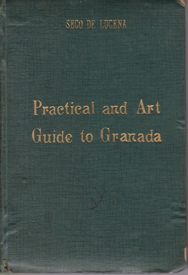 PRACTICAL AND ART GUIDE OF GRANADA