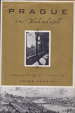 PRAGUE IN BLACK AND GOLD Scenes from the Life of …