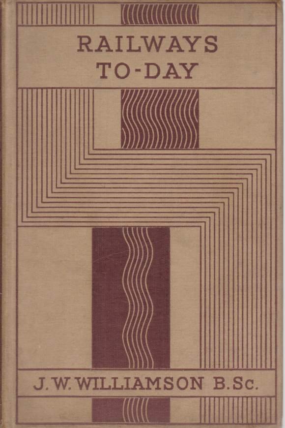 RAILWAYS TO-DAY