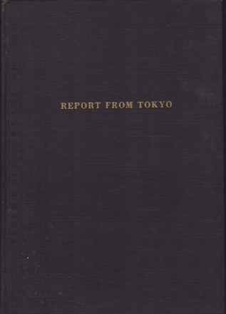 REPORT FROM TOKYO A Message to the American People