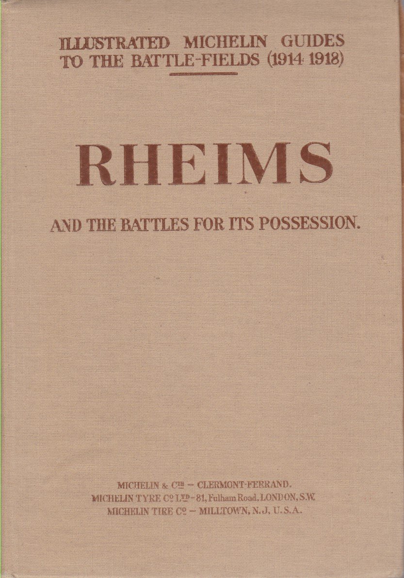 RHEIMS AND THE BATTLES FOR ITS POSSESSION