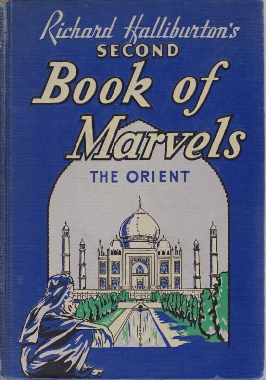 RICHARD HALLIBURTON'S SECOND BOOK OF MARVELS The Orient
