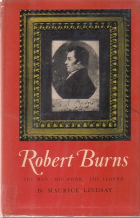 ROBERT BURNS The Man-His Work-The Legend