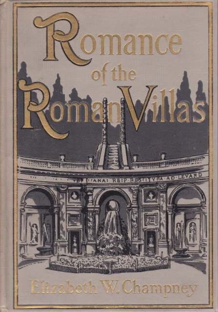 ROMANCE OF THE ROMAN VILLAS (The Renaissance)