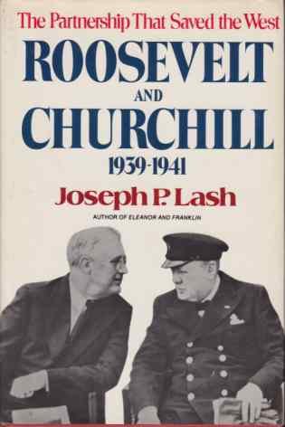 ROOSEVELT AND CHURCHILL 1939 - 1941 The Partnership That Saved …