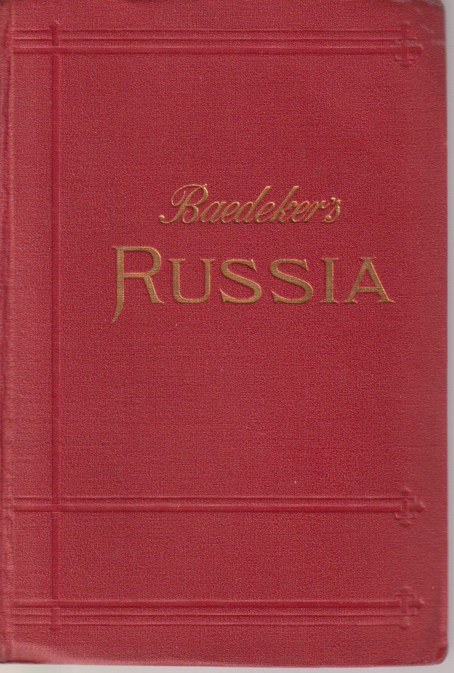 RUSSIA WITH TEHERAN, PORT ARTHUR, and PEKING. Handbook for Travellers
