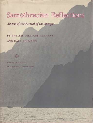 SAMOTHRACIAN REFLECTIONS Aspects of the Revival of the Antique