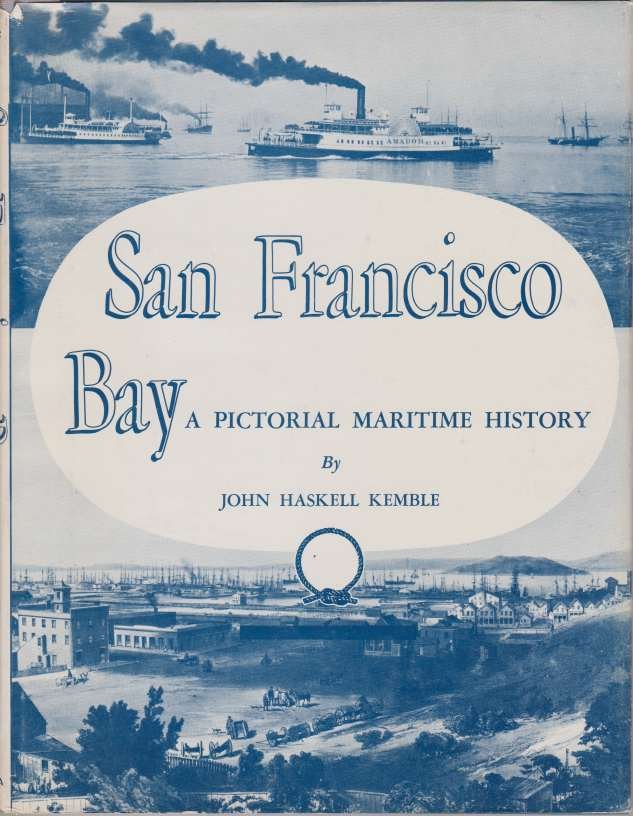 SAN FRANCISCO BAY A Pictorial Maritime History