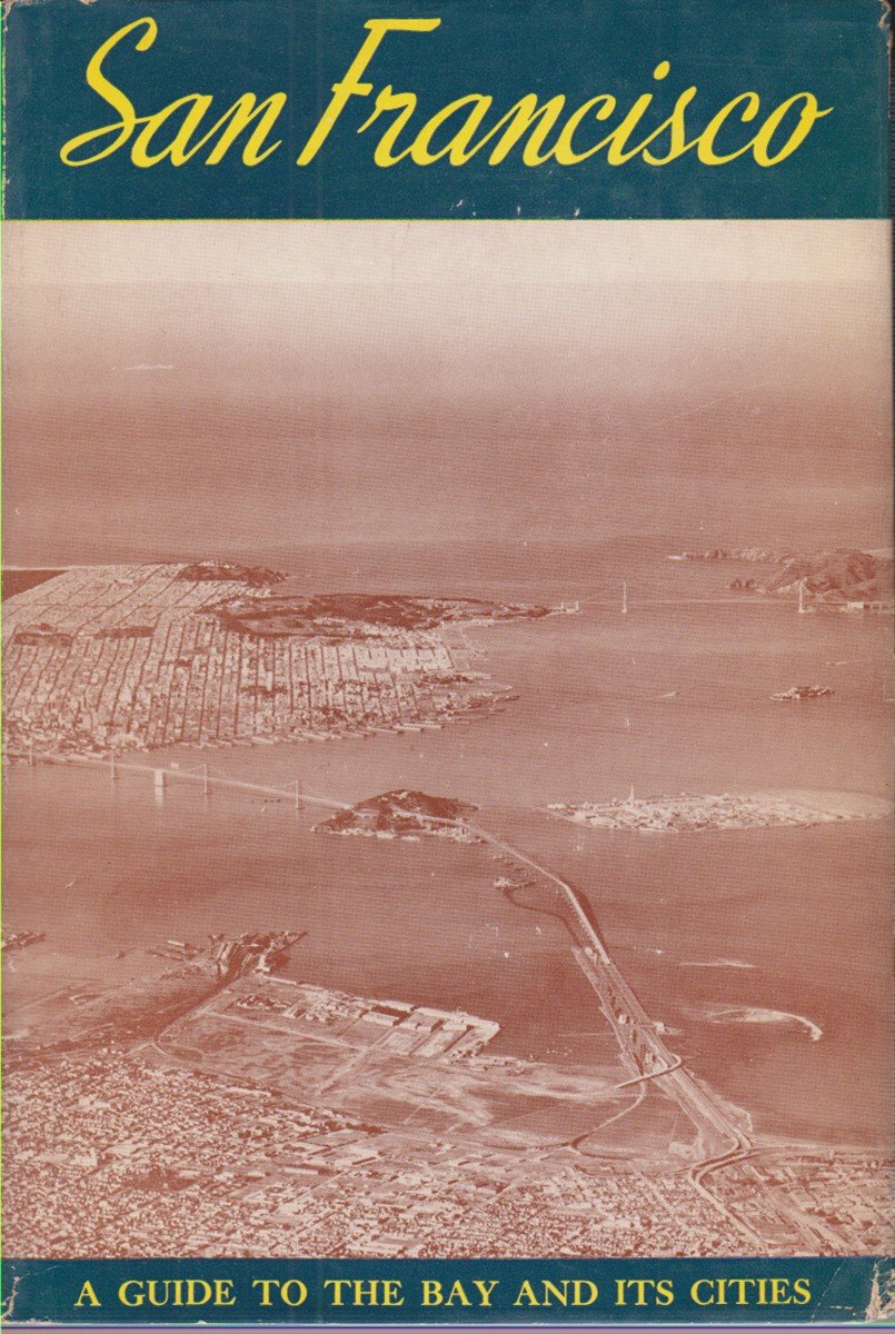 SAN FRANCISCO The Bay and its Cities