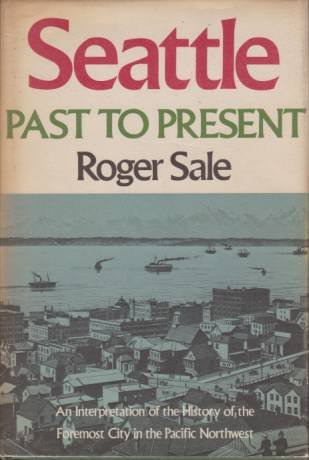 SEATTLE Past to Present